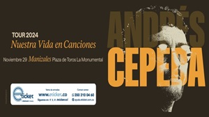 Banner concierto de Andrés Cepeda Tour “Nuestra Vida en Canciones” Manizales este 29 de Noviembre.