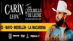 Banner concierto de Carín León Tour “Colmillo de Leche” Medellín este 03 de Mayo.