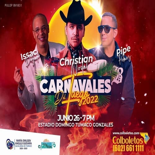 Christian Nodal, Carnavales del Fuego 2022, acompañado de Isaac Delgado, Pipe Pelaez en Tumaco.