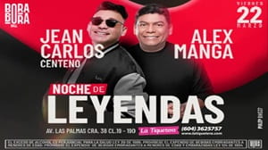 Jean Carlos Centeno y Alex Manga Medellín, este 22 de Marzo en el Mall Bora Bora.