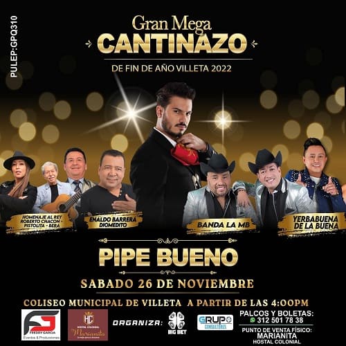 Concierto de Pipe Bueno, acompañado de la Banda La MB, Enaldo Barrera, Roberto Chacón (Yo me llamo Dario Gómez), Bera, Grupo Yerbabuena, este 26 de noviembre desde las 4 pm en Villeta.