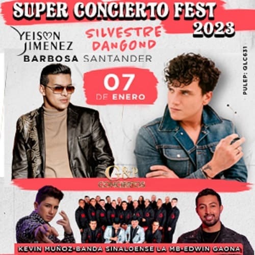 Banner del Super Concierto Fest con Silvestre Dangond, Yeison Jiménez, La Wc Banda Sinaloense, Kevin Muñoz, La Mb-Edwin Gaona, este 07 de Enero en Barbosa.